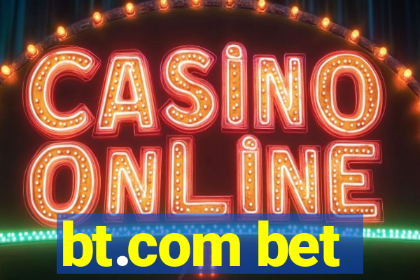 bt.com bet